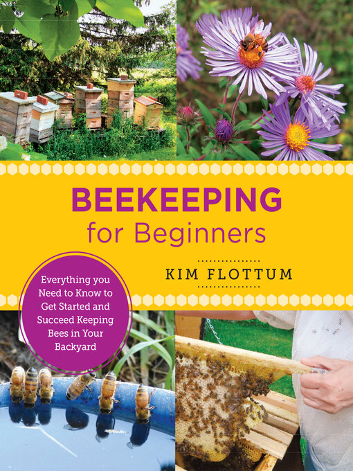 Title details for Beekeeping for Beginners by Kim Flottum - Available